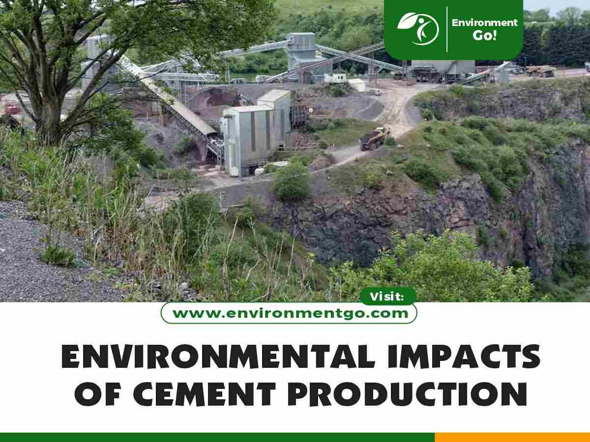 Environmental Impacts of Cement Production