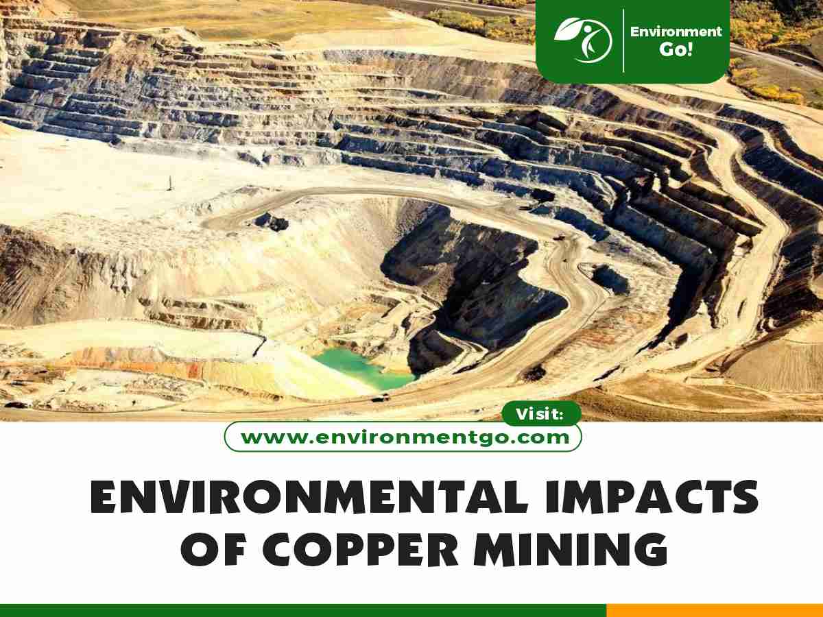 environmental impacts of copper mining