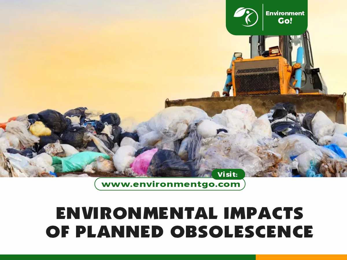 Environmental Impacts of Planned Obsolescence