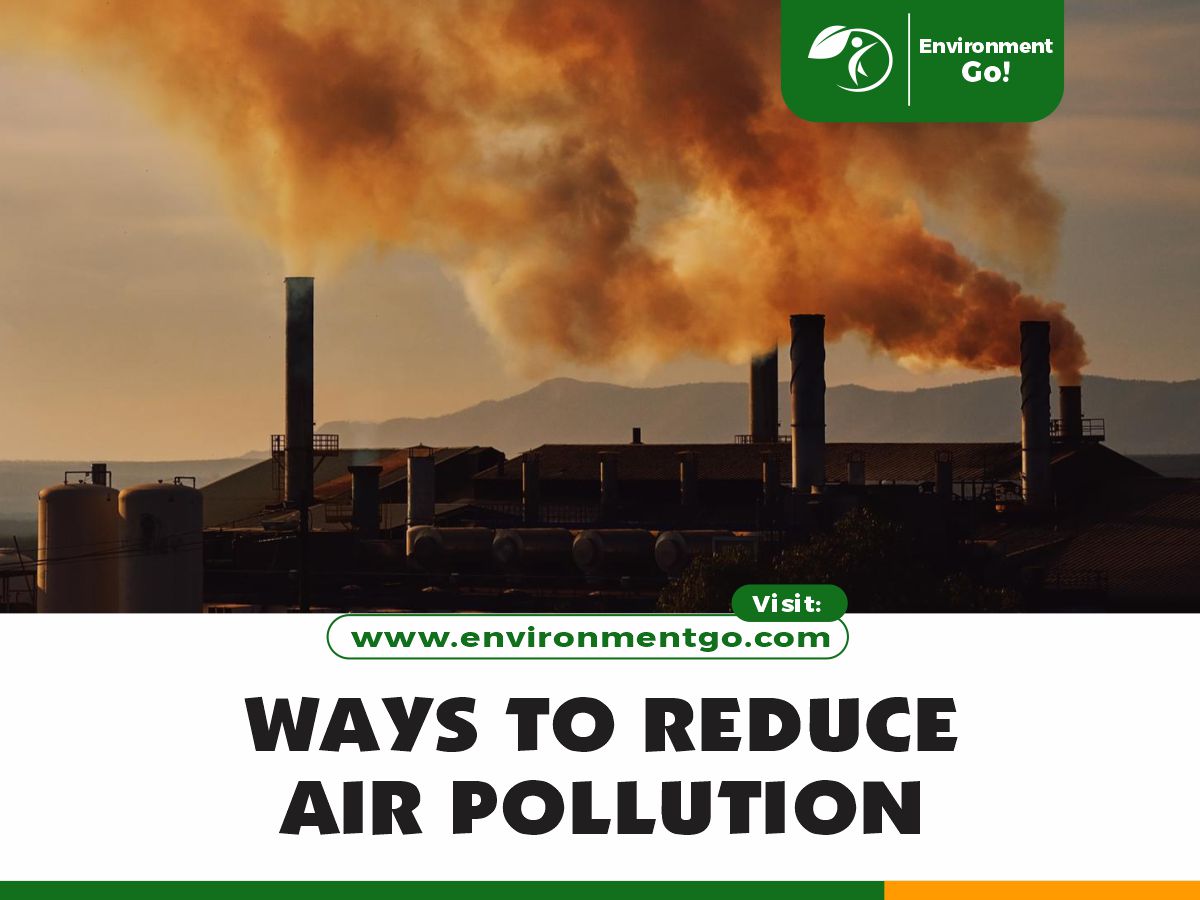 Ways to Reduce Air Pollution